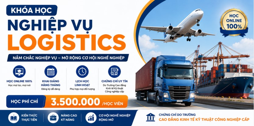 Khóa Học Nghiệp Vụ Logistics Chuyên Nghiệp Online 2026 1 Khóa Học Nghiệp Vụ Logistics Chuyên Nghiệp Online