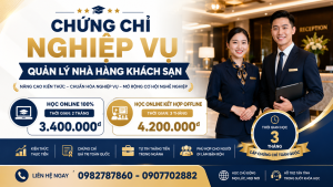 Khóa học chứng chỉ nghiệp vụ Quản trị khách sạn – nhà hàng