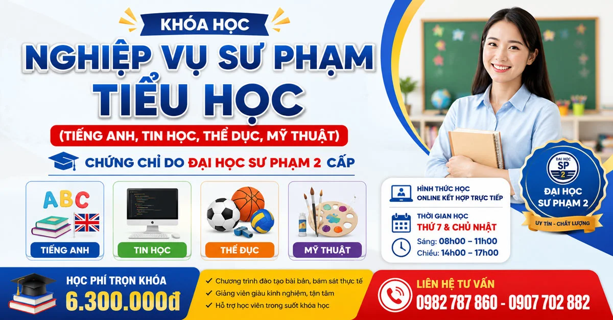Khóa Học Nghiệp Vụ Sư Phạm Tiểu Học